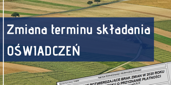 ARiMR: dopłaty 2020 – nowy termin składania oświadczeń