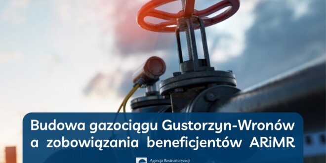 Obrazek wyróżniający - Budowa gazociągu Gustorzyn-Wronów a zobowiązania beneficjentów ARiMR